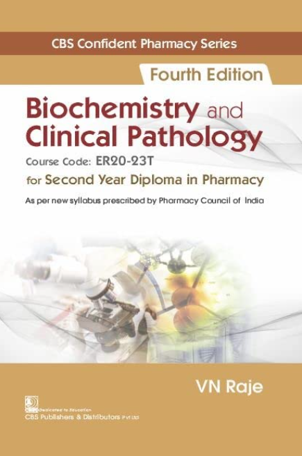 BIOCHEMISTRY AND CLINICAL PATHOLOGY FOR SECOND YEAR DIPLOMA IN PHARMACY 4ED (PB 2023)